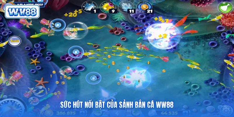 Sức hút nổi bật của sảnh bắn cá WW88